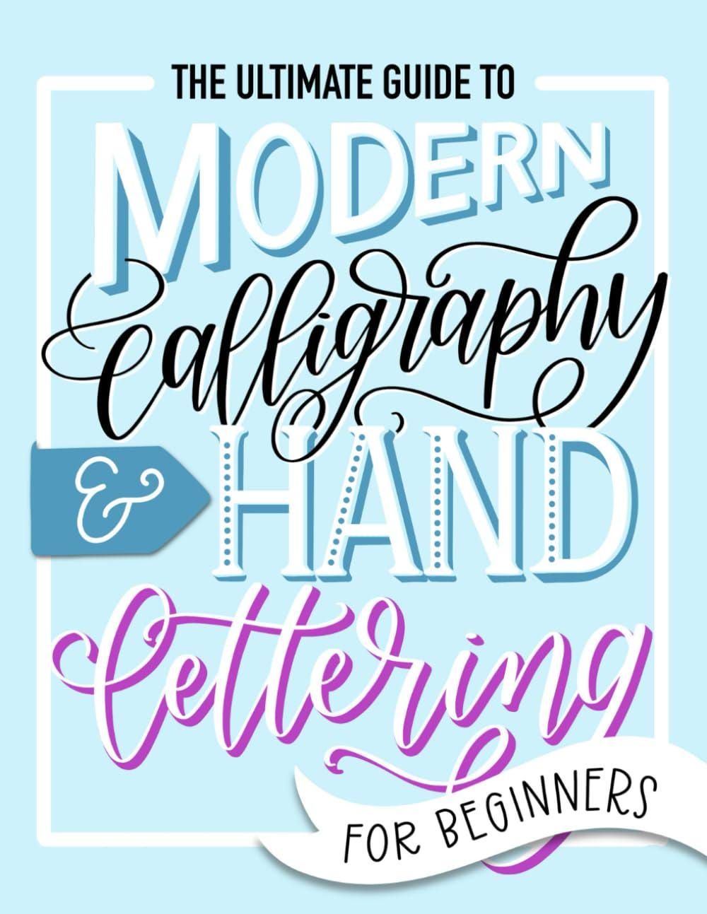 Complete Modern Calligraphy & Hand Lettering Art Maker Kit - Perfect Beginner's Guide and Practice Tools for Stunning Brush Lettering